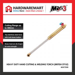 MAX3 HEAVY DUTY HAND CUTTING & WELDING TORCH (BRITISH STYLE)